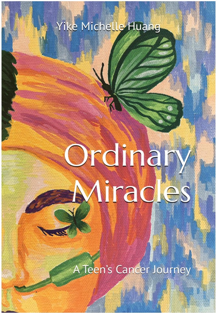 Cover of my book, Ordinary Miracles: A Teen’s Cancer Journey